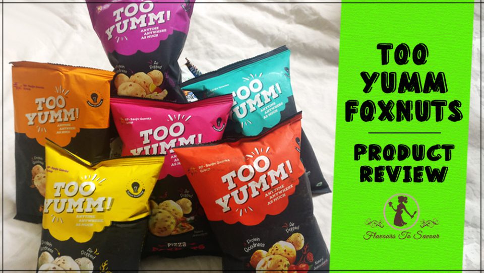 Too Yumm FoxNuts Review